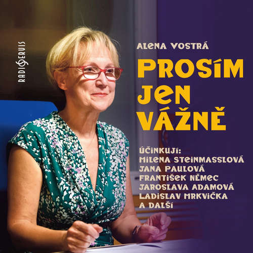 Prosím, jen vážně - Alena Vostrá