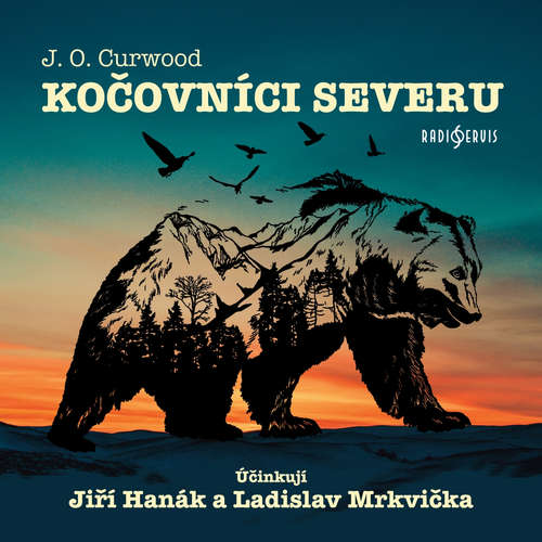 Audiokniha Kočovníci severu - James Oliver Curwood - Ladislav Mrkvička