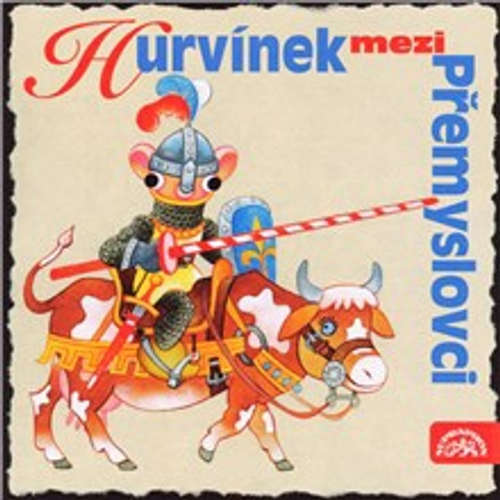 Audiokniha Hurvínek mezi Přemyslovci - Helena Štáchová - Ladislav Mrkvička Audiokniha Hurvínek mezi Přemyslovci - Helena Štáchová - Ladislav Mrkvička