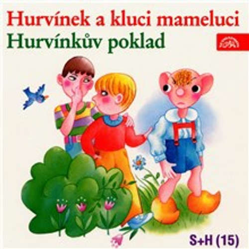 Audiokniha Hurvínek a kluci mameluci, Hurvínkův poklad - Vladimír Straka - Helena Štáchová Audiokniha Hurvínek a kluci mameluci, Hurvínkův poklad - Vladimír Straka - Helena Štáchová