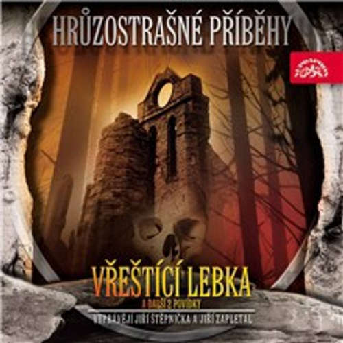 Audiokniha Hrůzostrašné příběhy - Vřeštící lebka - Arthur Conan Doyle - Jiří Štěpnička Audiokniha Hrůzostrašné příběhy - Vřeštící lebka - Arthur Conan Doyle - Jiří Štěpnička