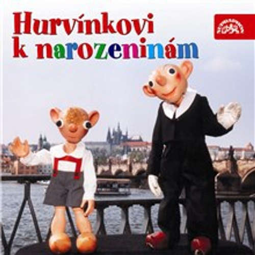 Audiokniha Hurvínkovi k narozeninám - František Nepil - Helena Štáchová Audiokniha Hurvínkovi k narozeninám - František Nepil - Helena Štáchová