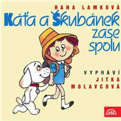 Audiokniha Káťa a Škubánek zase spolu - Hana Lamková - Jitka Molavcová