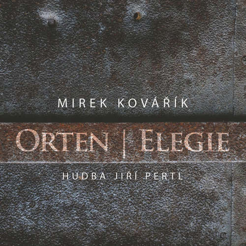 Audiokniha Elegie - Jiří Orten - Miroslav Kovářík