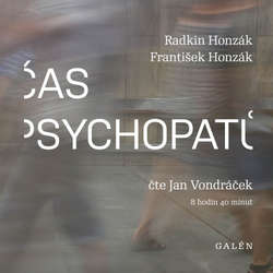Audiokniha Čas psychopatů - Radkin Honzák - Jan Vondráček