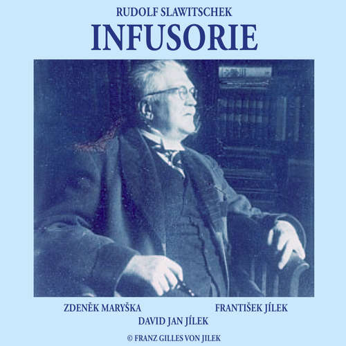 Audiokniha Infusorie - Rudolf Slawitschek - Zdeněk Maryška