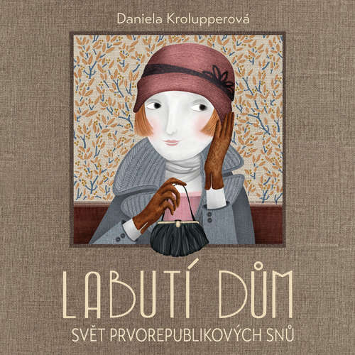 Audiokniha Labutí dům - Daniela Krolupperová - Martha Issová