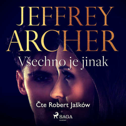 Audiokniha Všechno je jinak - Jeffrey Archer - Robert Jašków