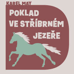 Audiokniha Poklad ve Stříbrném jezeře - Karel May - Martin Finger