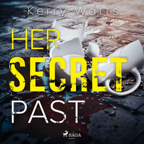 Audiobook Her Secret Past (EN) - Kerry Watts - Gillian Hay