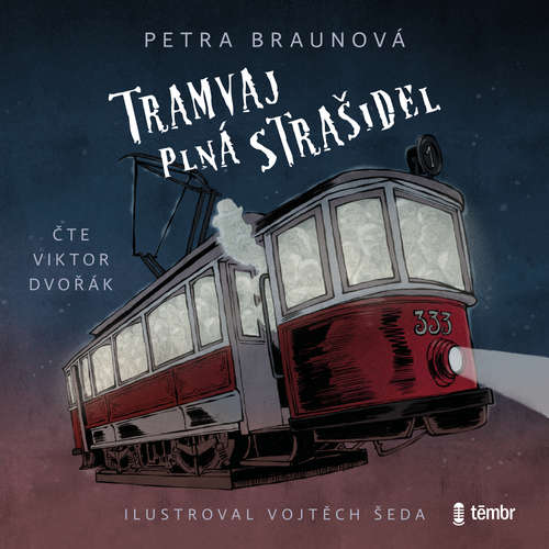 Audiokniha Tramvaj plná strašidel - Petra Braunová - Viktor Dvořák