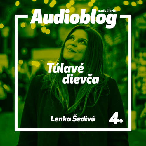 Audiokniha Túlavé dievča – Cestovateľka mamou - Lenka Šedivá - Anna Kvašňovská