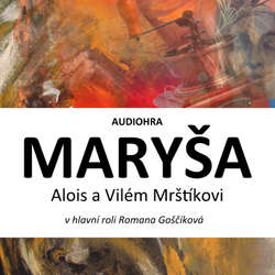 Audiokniha Maryša - Vilém Mrštík - Milan Enčev