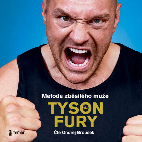Audiokniha Metoda zběsilého muže - Tyson Fury - Ondřej Brousek