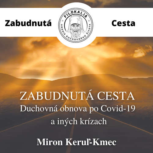 Audiokniha Zabudnutá cesta - Miron Keruľ-Kmec - Miron Keruľ-Kmec