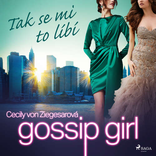 Audiokniha Gossip Girl: Tak se mi to líbí - Cecily Von Ziegesarová - Viktorie Taberyová