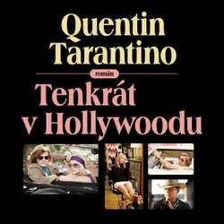 Audiokniha Tenkrát v Hollywoodu - Quentin Tarantino - Jaromír Meduna
