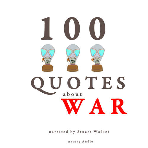 Audiobook 100 Quotes About War (EN) - John Mac - Stuart Walker