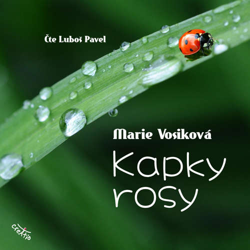 Audiokniha Kapky rosy - Marie Vosiková - Luboš Pavel