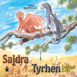 Audiokniha Sajdra a Tyrhen objevují svět - Yvona Bednarová - Josef Zýka