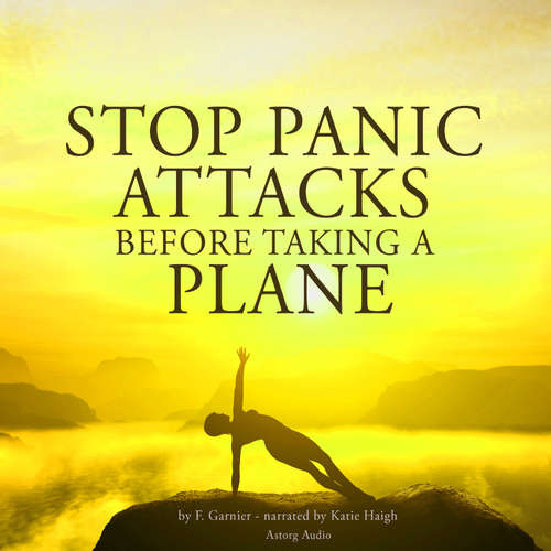 Audiobook Stop Panic Attacks Before Taking a Plane (EN) - Frédéric Garnier - Katie Haigh