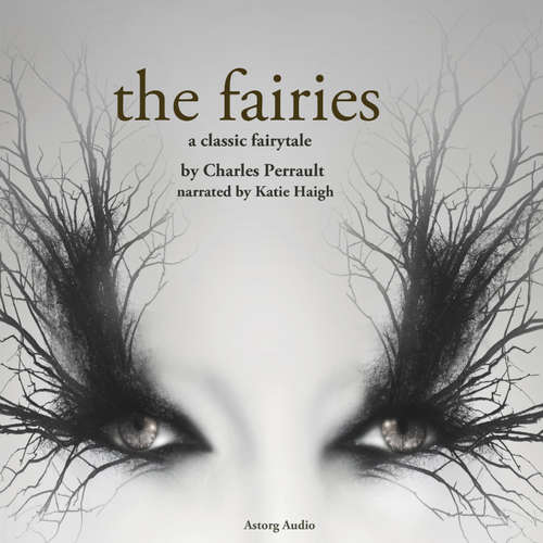 Audiobook The Fairies, a Fairy Tale (EN) - Charles Perrault - Katie Haigh