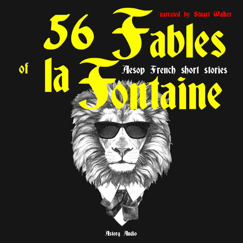 Audiobook 56 fables of La Fontaine (EN) - Jean De La Fontaine - Stuart Walker