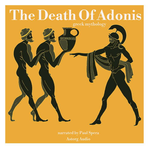 Audiobook The Death Of Adonis, Greek Mythology (EN) - James Gardner - Paul Spera