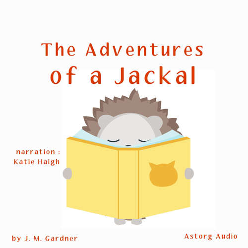 Audiobook The Adventures of a Jackal (EN) - J. M. Gardner - Katie Haigh