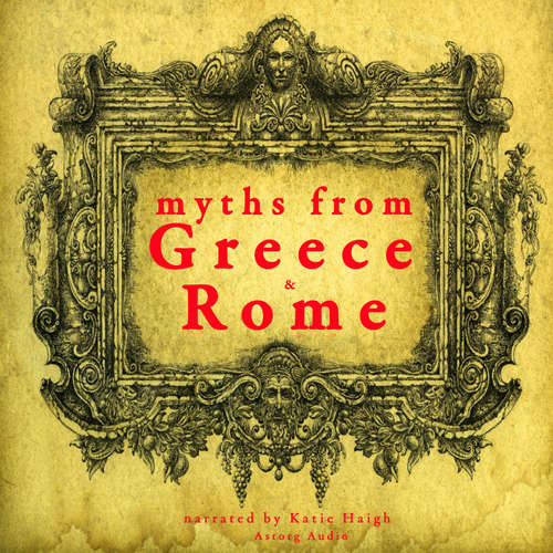 Audiobook 7 Myths of Greece and Rome : Midas, Orpheus, Pandora, Cadmus, Atalanta, Pyramus & Thisbe, Philemon & Baucis (EN) - J. M. Gardner - Katie Haigh