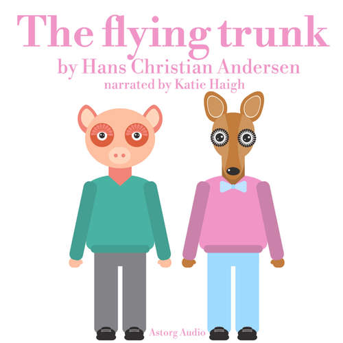 Audiobook The Flying Trunk (EN) - Hans Christian Andersen - Katie Haigh