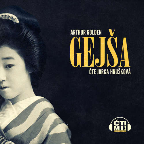 Audiokniha Gejša - Arthur Golden - Jorga Hrušková
