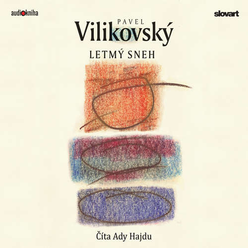 Audiokniha Letmý sneh - Pavel Vilikovský - Ady Hajdu