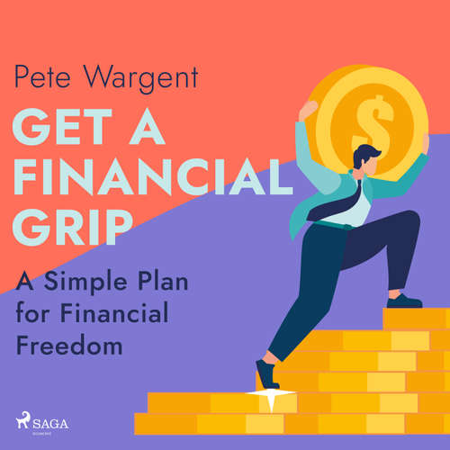 Audiobook Get a Financial Grip: A Simple Plan for Financial Freedom (EN) - Pete Wargent - Christopher Ragland