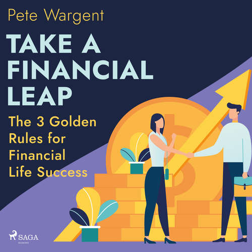Audiobook Take a Financial Leap: The 3 Golden Rules for Financial Life Success (EN) - Pete Wargent - Christopher Ashman