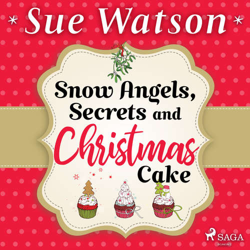 Audiobook Snow Angels, Secrets and Christmas Cake (EN) - Sue Watson - Julie Teal