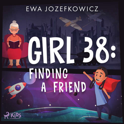 Audiobook Girl 38: Finding a Friend (EN) - Ewa Jozefkowicz - Katy Sobey