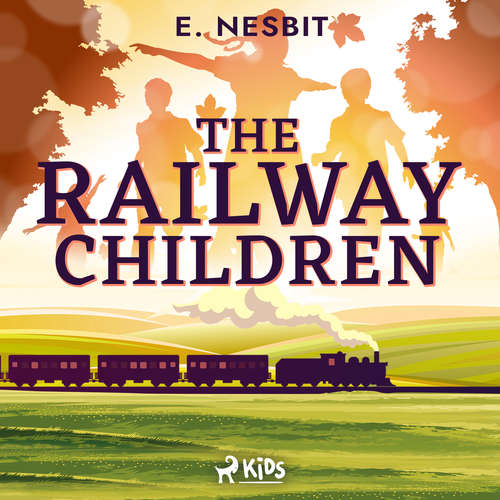 Audiobook The Railway Children - a Children's Classic (EN) - E. Nesbit - Tania Rodrigues