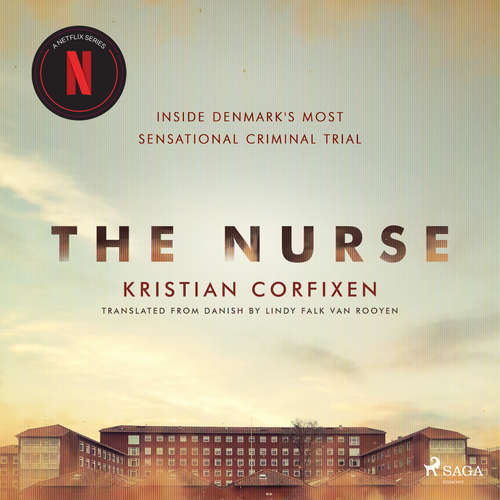 Audiobook The Nurse: Inside Denmark's Most Sensational Criminal Trial (EN) - Kristian Corfixen - Colin Mace