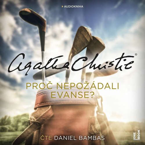 Audiokniha Proč nepožádali Evanse? - Agatha Christie - Daniel Bambas
