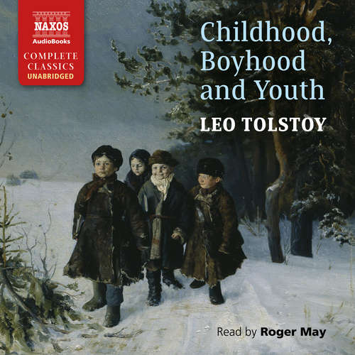 Audiobook Childhood, Boyhood and Youth (EN) - Leo Tolstoy - Roger May