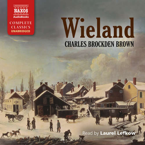 Audiobook Wieland (EN) - Charles Brockden Brown - Laurel Lefkow