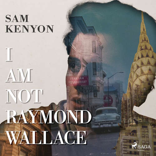 Audiobook I Am Not Raymond Wallace (EN) - Sam Kenyon - Alex Wingfield