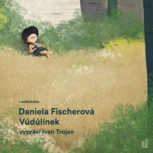 Audiokniha Vúdúlínek - Daniela Fischerová - Ivan Trojan