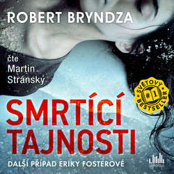 Audiokniha Smrtící tajnosti - Robert Bryndza - Martin Stránský