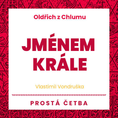 Audiokniha Jménem krále - Vlastimil Vondruška - Martin Zahálka