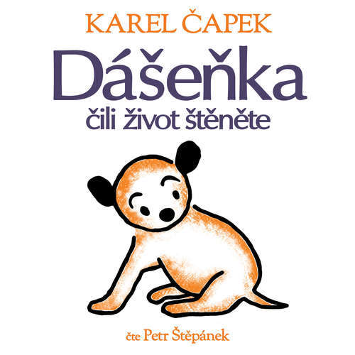 Audiokniha Dášeňka čili život štěněte - Karel Čapek - Petr Štěpánek