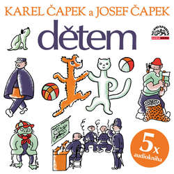 Audiokniha Dětem - Karel Čapek - Karel Höger