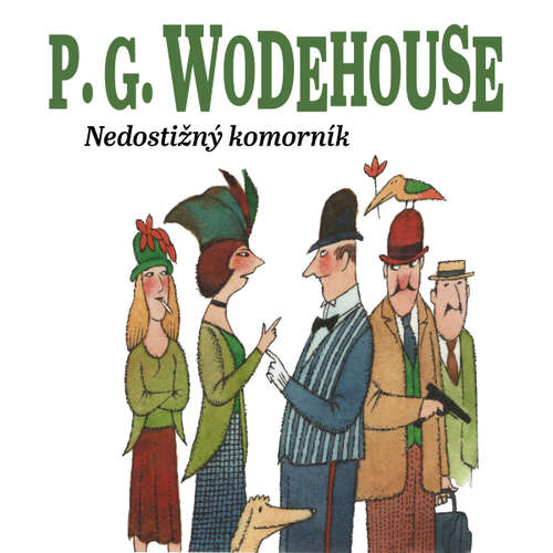 Audiokniha Nedostižný komorník - Pelham Grenville Wodehouse - Radek Valenta