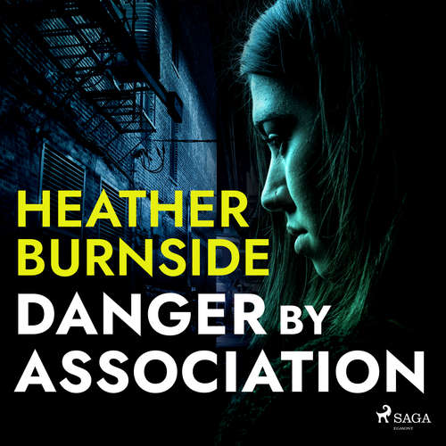 Danger By Association (EN) - Heather Burnside